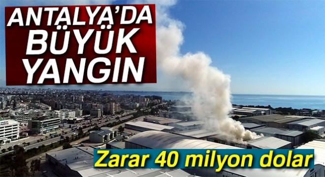 Antalya'da lüks yatların üretildiği serbest bölgede yangın: Zarar 40 milyon dolar