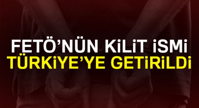 Azerbaycan'da tutukluydu Türkiye'ye iade edildi