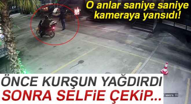 Beylikdüzü'ne eğlence mekanını kurşunlarken selfie video çekip babasına attı