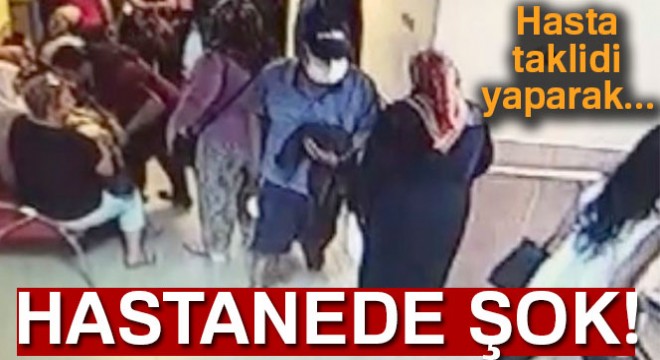 Steril maske ve hasta taklidiyle muayene sırasındaki hastanın 15 bin TL'sini çaldı